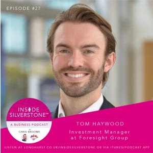 Tom Haywood, Investment Manager at Foresight Group