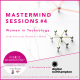Mastermind Sessions #4 'Women in Technology'